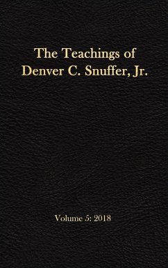 The Teachings of Denver C. Snuffer, Jr. Volume 5 - Snuffer, Denver C.