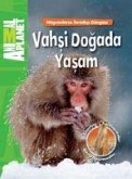 Vahsi Dogada Yasam - Hayvanlarin Siradisi Dünyasi
