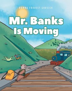 Mr. Banks is Moving - Gorsick, Donna