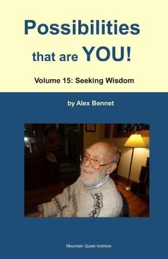 Possibilities that are YOU!: Volume 15: Seeking Wisdom - Bennet, Alex