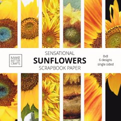 Sensational Sunflowers Scrapbook Paper - Make Better Crafts