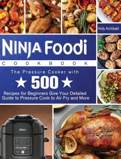 Ninja Foodi Cookbook - Archibald, Holly