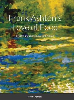 Frank Ashton's Love of Food - Ashton, Frank