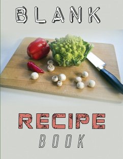 Blank Recipe Book To Write In Blank Cooking Book Recipe Journal 100 Recipe Journal and Organizer (blank recipe book journal blank - Mason, Charlie