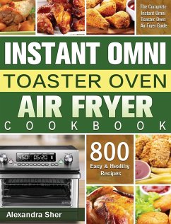 Instant Omni Toaster Oven Air Fryer Cookbook - Sher, Alexandra