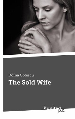 The Sold Wife - Cotescu, Doina