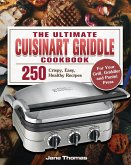 The Ultimate Cuisinart Griddle Cookbook
