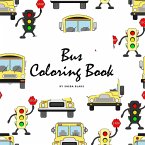 Bus Coloring Book for Children (8.5x8.5 Coloring Book / Activity Book)