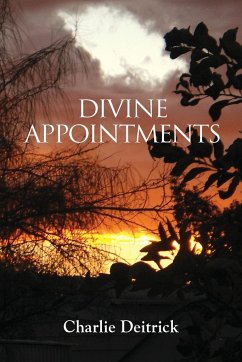 DIVINE APPOINTMENTS - Deitrick, Charlie