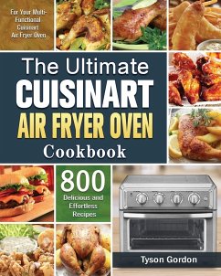 The Ultimate Cuisinart Air Fryer Oven Cookbook - Gordon, Tyson