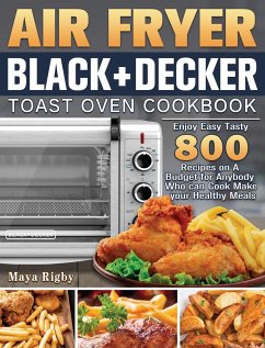 Air Fryer BLACK+DECKER Toast Oven Cookbook - Rigby, Maya