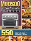 MOOSOO Air Fryer Convection Oven Cookbook