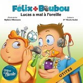 Lucas a mal à l'oreille: Otites