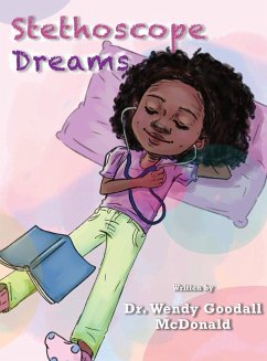 Stethoscope Dreams - Goodall McDonald, Wendy C