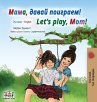 Let's play, Mom! (Russian English... - Bild 1