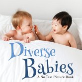 Diverse Babies, A No Text Picture Book