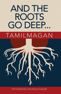 And The Roots Go Deep - Tamilmagan