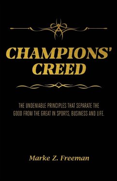 CHAMPIONS' Creed - Freeman, Marke Z.
