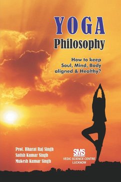 Yoga Philosophy - Singh, Bharat Raj; Singh, Satish Kumar; Singh, Mukesh Kumar