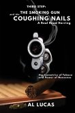 The Third Step, a Smoking Gun and Coughing Nails, a Real Read Herring