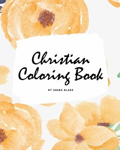 Christian Coloring Book for Adults (8x10 Coloring Book / Activity Book) - Blake, Sheba