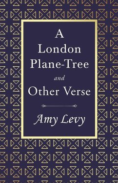 A London Plane-Tree - And Other Verse - Levy, Amy