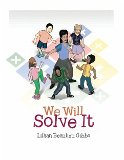 We Will Solve It - Gibbs, Lillian Beaulieu