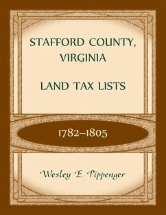 Stafford County, Virginia Land Tax Lists, 1782-1805 - Pippenger, Wesley