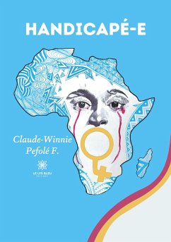 Handicapé-e - Pefolé F., Claude-Winnie