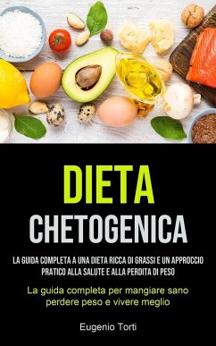 Dieta Chetogenica - Torti, Eugenio