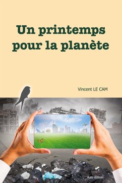 Un printemps pour la planète - Le Cam, Vincent