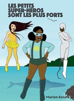 Les petits super-héros sont les plus forts - Fotseu, Marion