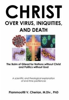 Christ Over Virus, Iniquities and Death - Cherian M. Div., Plammoottil V.