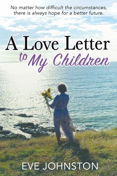 A Love Letter to My Children - Johnston, Eve