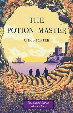 The Potion Master - Foster, Chris