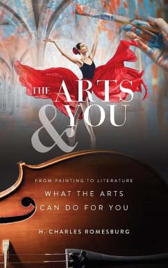 The Arts & You - Romesburg, H. Charles