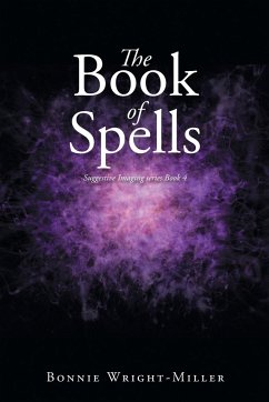 The Book of Spells - Wright-Miller, Bonnie