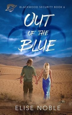 Out of the Blue: A romantic thriller - Noble, Elise