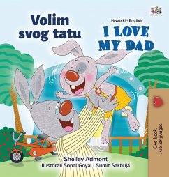 I Love My Dad (Croatian English Bilingual Children's Book) - Admont, Shelley; Books, Kidkiddos