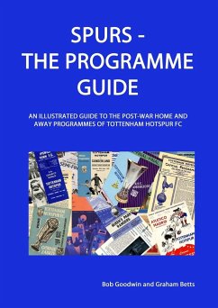 Spurs - The Programme Guide - Goodwin, Bob; Betts, Graham