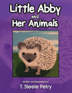 Little Abby and Her Animals - Petry, T. Steele