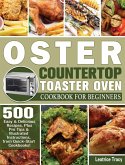 Oster Countertop Toaster Oven Cookbook for Beginners