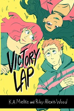 Victory Lap - Mielke, K. A.; Wood, Riley Alexis