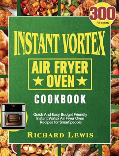 Instant Vortex Air Fryer Oven Cookbook - Lewis, Richard