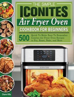 The Simple Iconites Air Fryer Oven Cookbook for Beginners - Villa, Diane