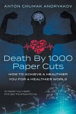 Death by 1,000 Paper Cuts