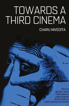 Towards A Third Cinema - Nivedita, Charu