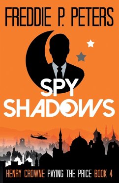 SPY SHADOWS - Peters, Freddie P