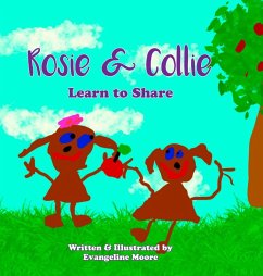 Rosie & Collie Learn To Share - Moore, Evangeline