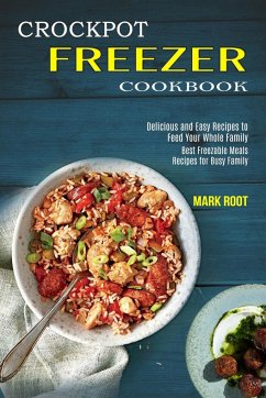 Crockpot Freezer Cookbook - Root, Mark